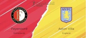 Soi kèo Feyenoord vs Aston Villa - 2h00 ngày 03/10