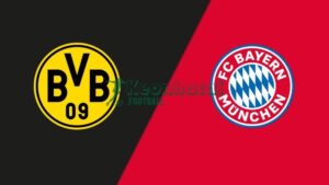 Soi kèo Dortmund vs Bayern Munich - 0h30 ngày 01/03 - Bundesliga