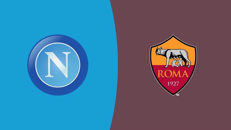 Soi kèo Napoli vs AS Roma - 2h45 ngày 16/02 - Serie A
