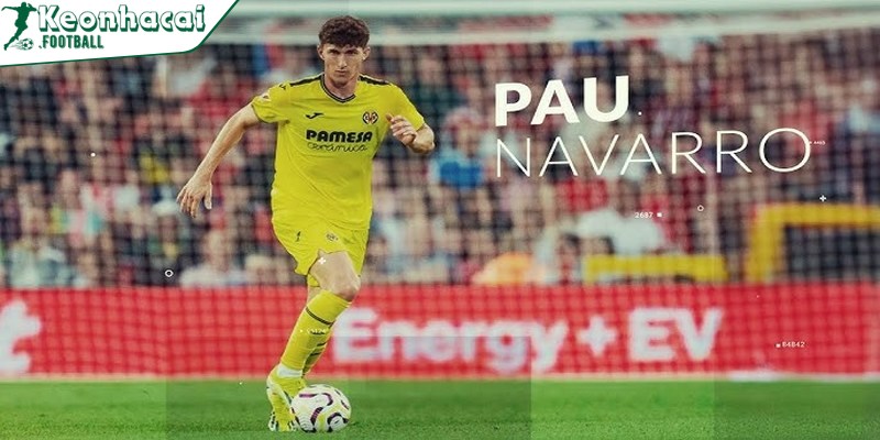 Tiểu sử hậu vệ Pau Navarro – Tài năng trẻ đầy triển vọng của bóng đá Tây Ban Nha 3 Navarro dần có cơ hội tiếp cận môi trường thi đấu chuyên nghiệp